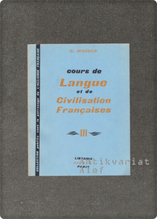 Gaston Mauger <br><strong>Cours de langue et de civilisation françaises</strong>