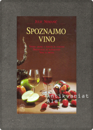 Julij Nemanič <strong>Spoznajmo vino</strong>