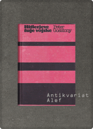 Gosztony, Hitlerjeve tuje vojske