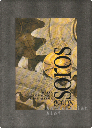 George Soros <strong>Kriza globalnega kapitalizma</strong>