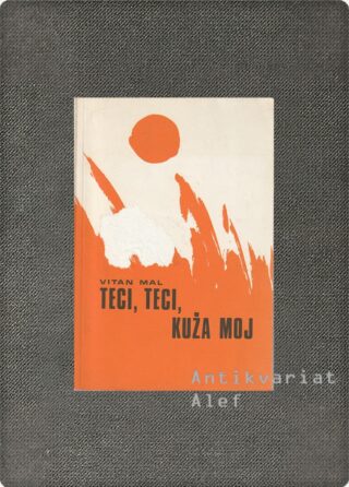 Vitan Mal <strong>Teci, teci, kuža moj</strong>