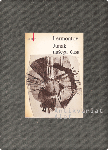 Lermontov, Junak našega časa