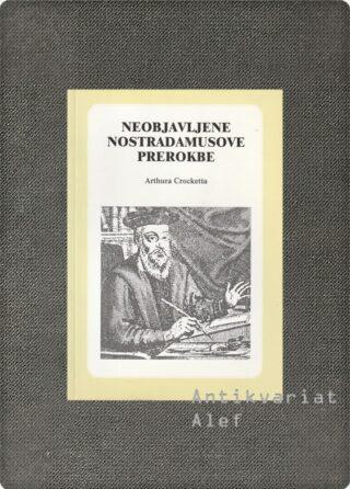 Crockett, Neobjavljene Nostradamusove prerokbe