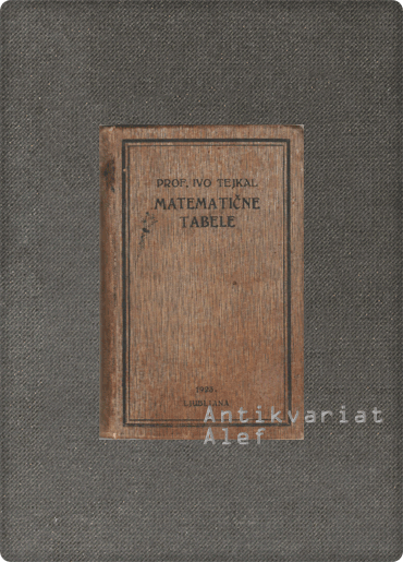 Ivo Tejkal <br><strong>Matematične tabele</strong>