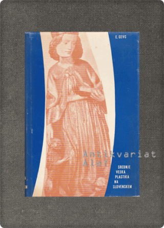 Emilijan Cevc <strong>Srednjeveška plastika na Slovenskem</strong>