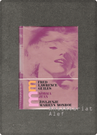 Fred Lawrence Guiles <strong>Norma Jean, življenje Marilyn Monroe</strong>