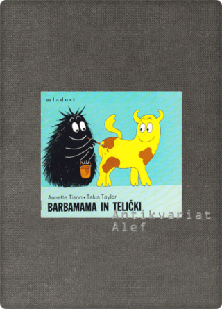 Annette Tison <br><strong>Barbamama in telički</strong>