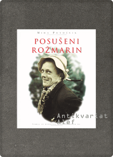 Potočnik, Posušeni rožmarin: spomini