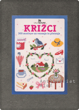 <strong>Križci: 300 motivov za vezenje in pletenje</strong>