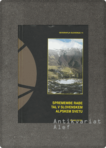 Franci Petek <br><strong>Spremembe rabe tal v slovenskem alpskem svetu</strong>