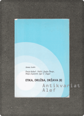 <br><strong>Etika, družba, država (II)</strong>