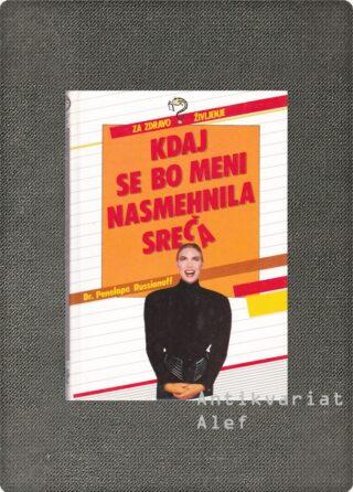 Kdaj se bo meni nasmehnila sreča