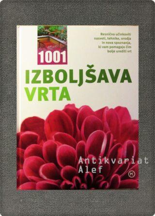 Alan Buckingham, Julia Cady, Ian Hodgson et al. <br><strong>1001 izboljšava vrta</strong>