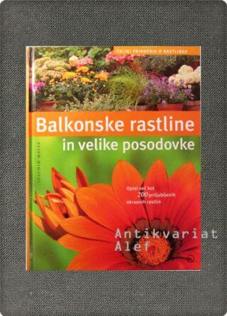 Balkonske rastline in velike posodovke