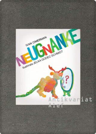 Ivan Cimerman <br><strong>Neugnanke</strong>