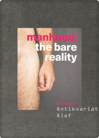 Laura Dodsworth, Manhood