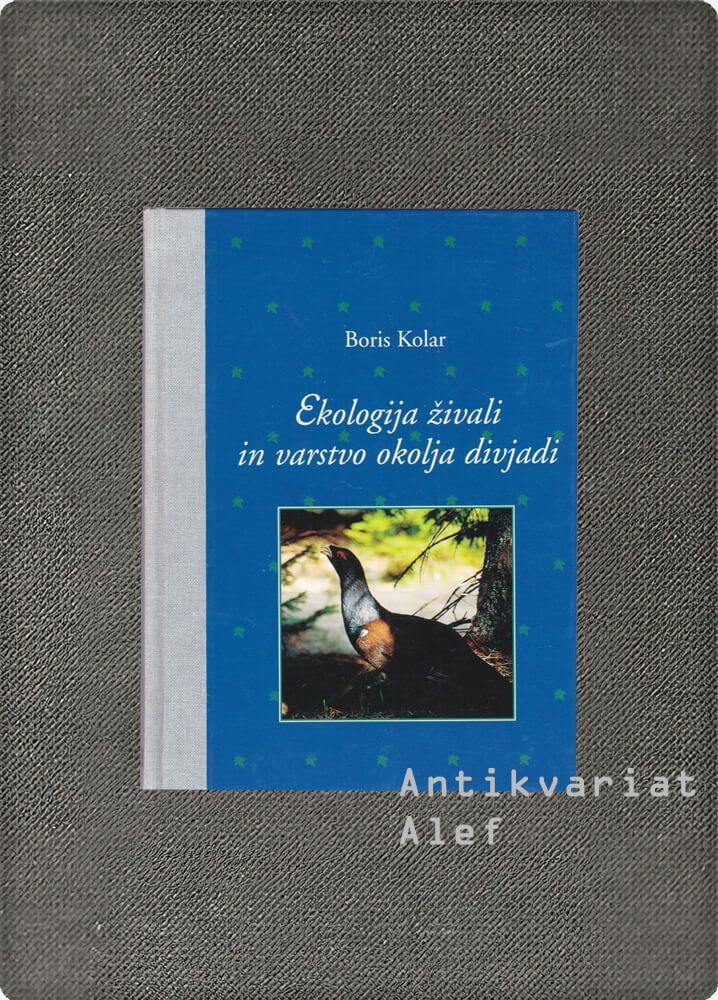 Ekologija živali in varstvo okolja divjadi