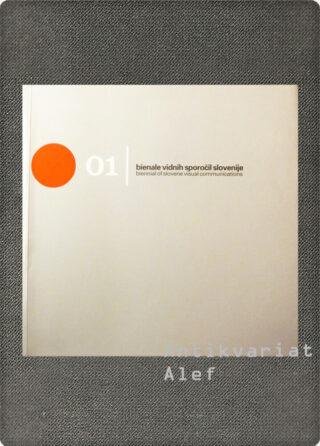 <br><strong>Prvi bienale vidnih sporočil Slovenije = The First Biennial of Slovene Visual Communications</strong>