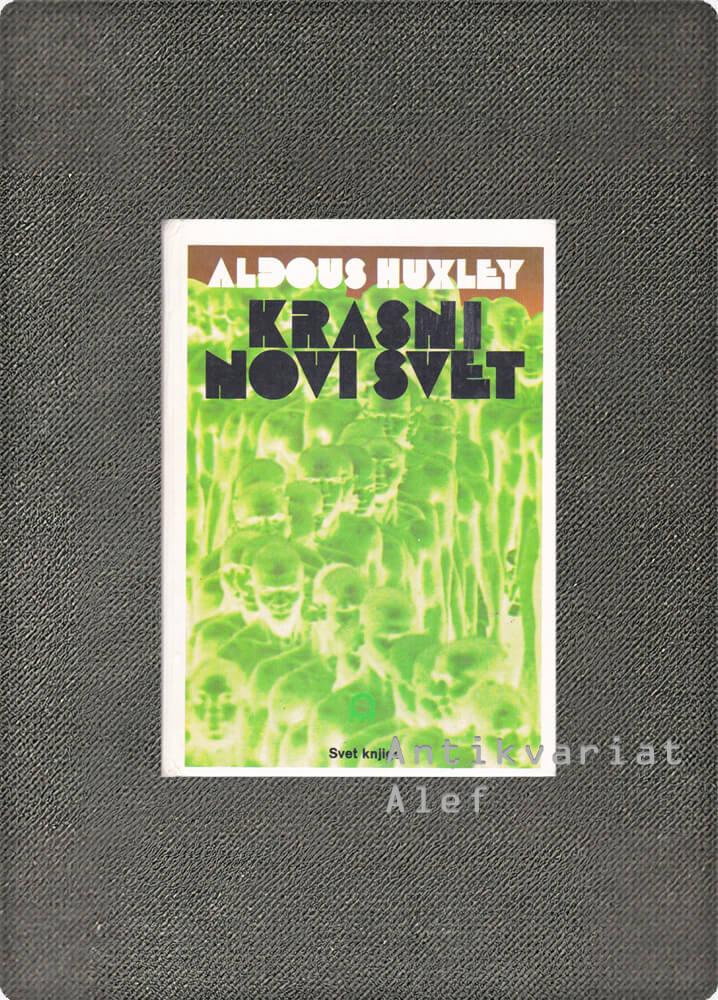 Aldous Huxley Krasni novi svet
