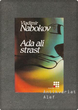 Vladimir Vladimirovič Nabokov <strong>Ada ali strast</strong>