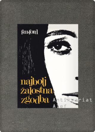 Ford, Najbolj žalostna zgodba