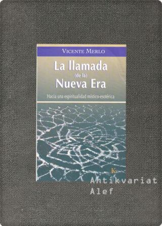 Vicente Merlo Lillo <br><strong>La llamada de la nueva era</strong>