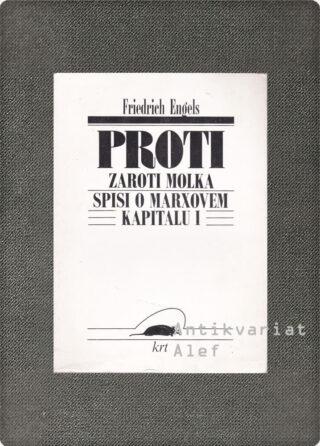 Friedrich Engels <strong>Proti zaroti molka: spisi o Marxovem Kapitalu I</strong>