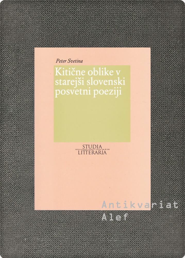 Svetina, Kitične oblike v starejši slovenski posvetni poeziji