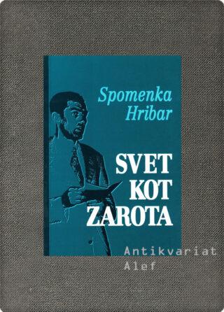 Spomenka Hribar <br><strong>Svet kot zarota</strong>