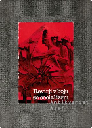 Ado Naglav <br><strong>Revirji v boju za socializem</strong>