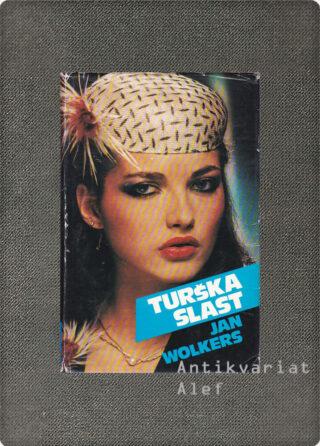 Wolkers, Turška slast