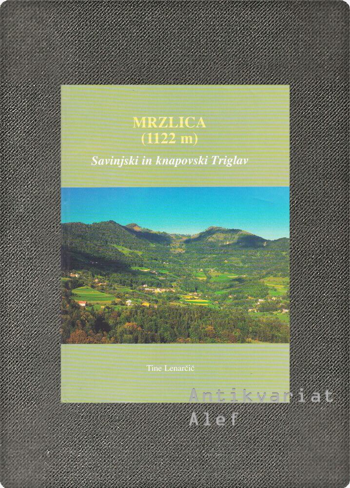 Mrzlica (1122 m): savinjski in knapovski Triglav