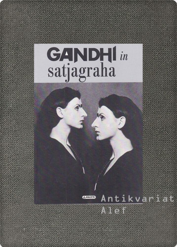 <br><strong>Gandhi in satjagraha</strong>