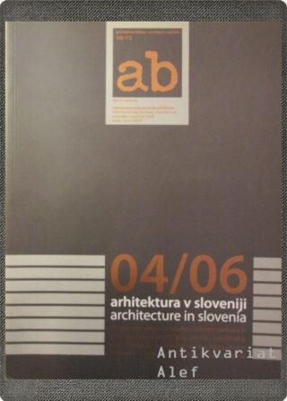 <br><strong>Arhitektov bilten; št. 169/172: Arhitektura v Sloveniji</strong>