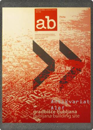<br><strong>Arhitektov bilten; št. 181/182: Gradbišče Ljubljana</strong>