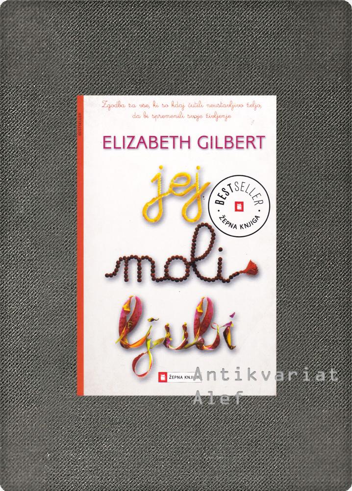 Gilbert, Jej, moli, ljubi