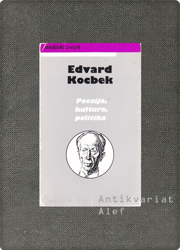 Edvard Kocbek - poezija, kultura, politika