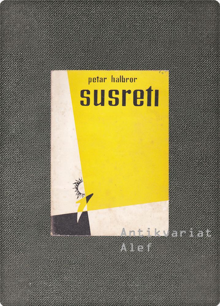 Petar Halbror <br><strong>Susreti</strong>