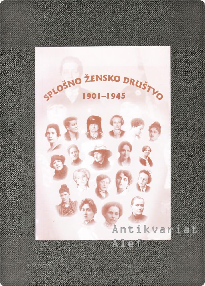 <strong>Splošno žensko društvo: 1901-1945: od dobrih deklet do feministk</strong>