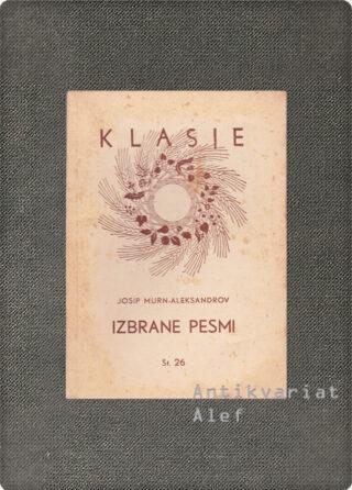 Josip Murn-Aleksandrov <br><strong>Izbrane pesmi</strong>