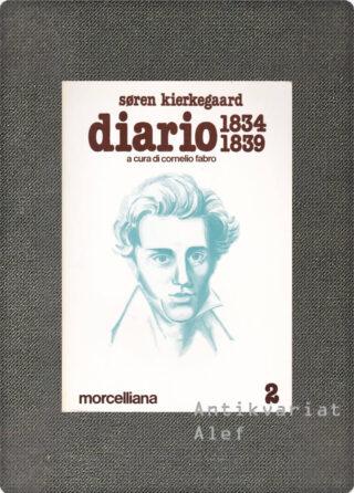 Søren Kierkegaard <br><strong>Vol. 2: Diario 1834-1839</strong>