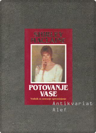 Shirley MacLaine <strong>Potovanje vase</strong>