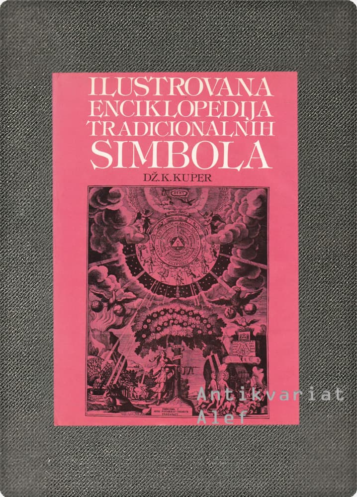 Jean Campbell Cooper <br><strong>Ilustrovana enciklopedija tradicionalnih simbola</strong>