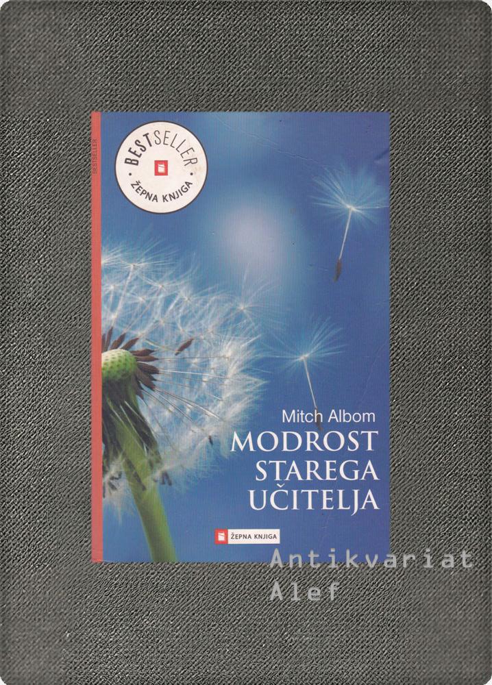 Mitch Albom <strong>Modrost starega učitelja</strong>