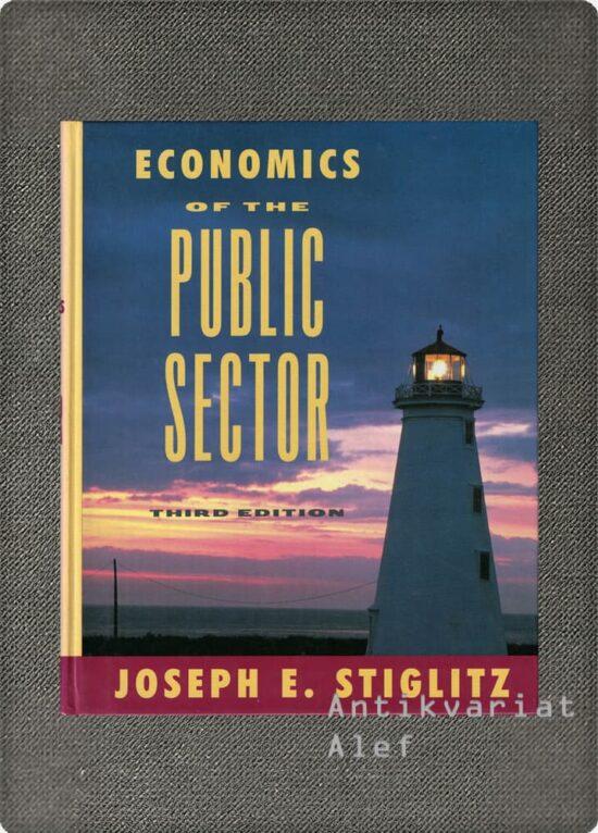 Joseph E. Stiglitz Economics of the Public Sector