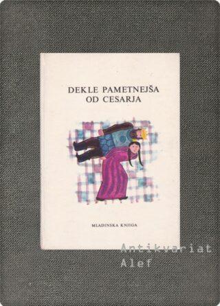 <strong>Dekle pametnejša od cesarja</strong>