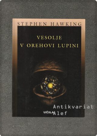 Stephen W. Hawking <strong>Vesolje v orehovi lupini</strong>