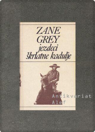 Grey, Jezdeci škrlatne kadulje