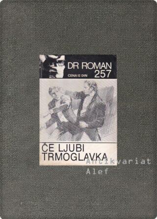 Katherine Wood <br><strong>Če ljubi trmoglavka</strong>