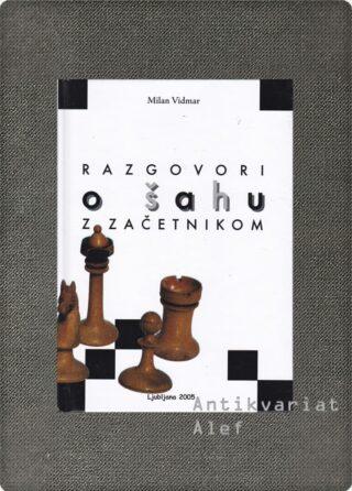 Vidmar, Razgovori o šahu z začetnikom
